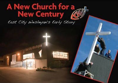 Cover of A New Church for a New Century - East City Wesleyans Early Story